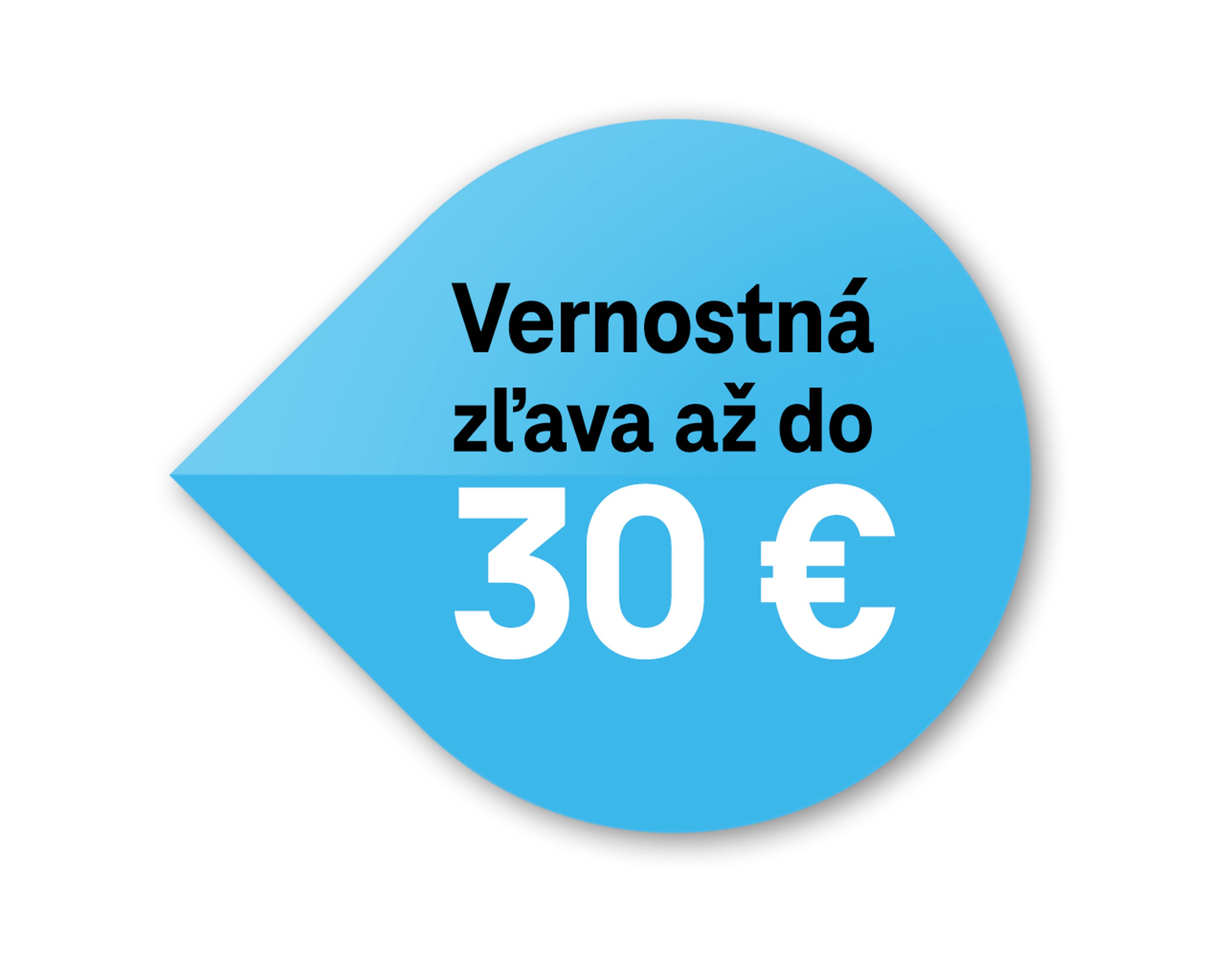 Vernostná zľava až do 30 €